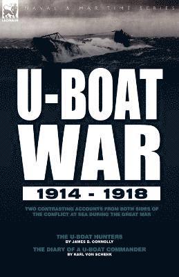 James B Connolly, Karl Von Schenk - U-Boat War 1914-1918, Häftad. Tillgänglighet: Lägg i varukorg
