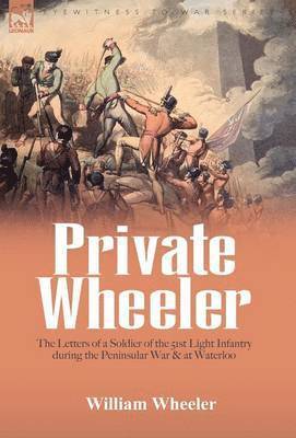 William Wheeler - Private Wheeler, Inbunden. Tillgänglighet: Lägg i varukorg