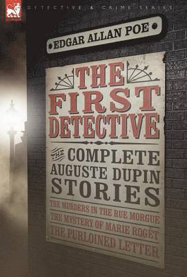Edgar Allan Poe - First Detective, Inbunden