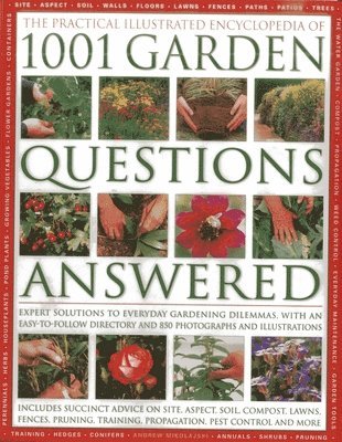 Andrew Mikolajski - Practical Illustrated Encyclopedia of 1001 Garden Questions Answered, Inbunden