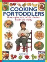 Lewis Sara - Cooking for Toddlers, Häftad. Tillgänglighet: Tillfälligt slut