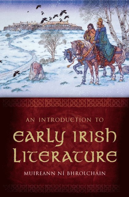 Muireann Ni Bhrolchain - Introduction to Early Irish Literature, E-bok