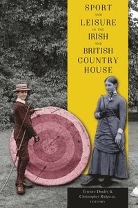 Sport and leisure in the Irish and British country house