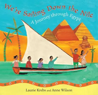 Laurie Krebs - We're Sailing Down the Nile, Häftad
