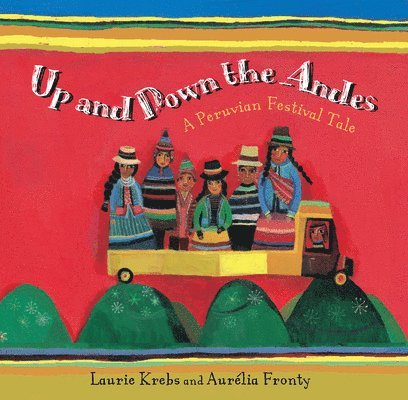 Laurie Krebs - Up and Down the Andes, Häftad. Tillgänglighet: Tillfälligt slut