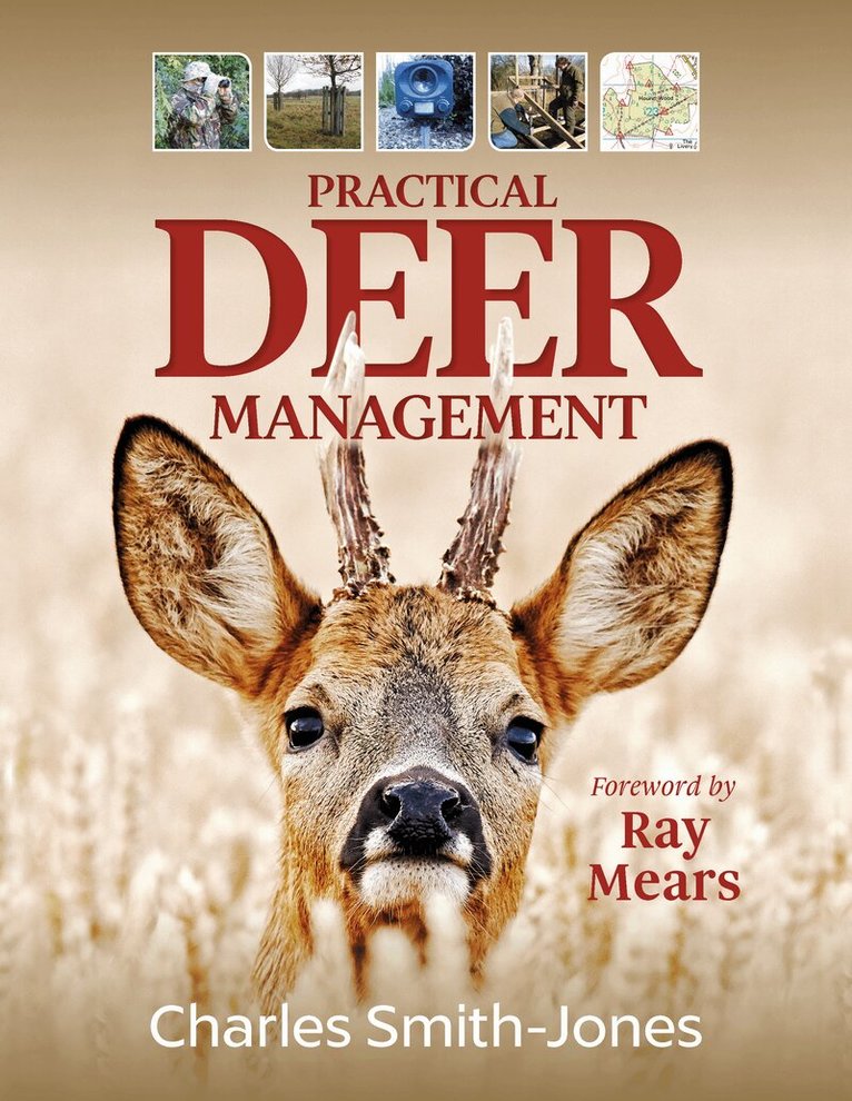 Charles Smith-Jones - Practical Deer Management, Inbunden