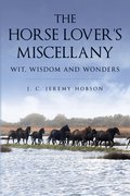 Horse Lover's Miscellany