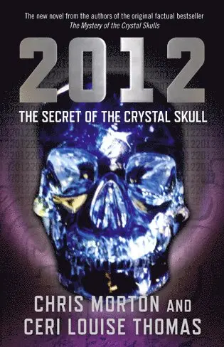 Chris Morton, Ceri Thomas - 2012: The Secret of the Crystal Skull, Häftad. Tillgänglighet: Tillfälligt slut