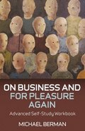 On Business and For Pleasure Again  Advanced SelfStudy Workbook