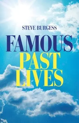 Steve Burgess - Famous Past Lives, Häftad. Tillgänglighet: Lägg i varukorg