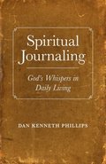 Spiritual Journaling - God`s Whispers in Daily Living