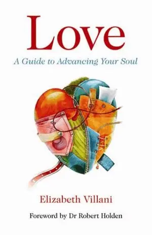 Elizabeth Villani - Love, A Guide to Advancing Your Soul, Häftad. Tillgänglighet: Lägg i varukorg
