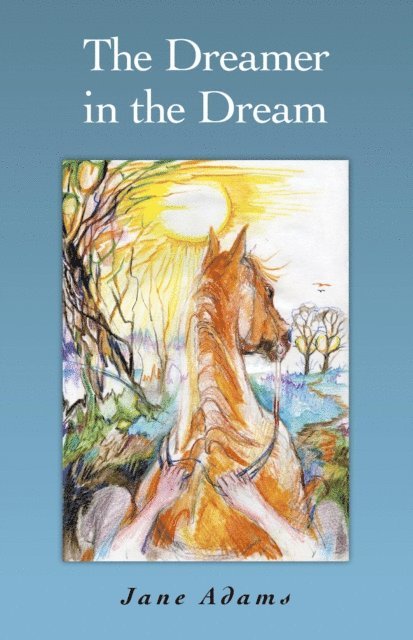 Jane Adams - Dreamer in the Dream, E-bok