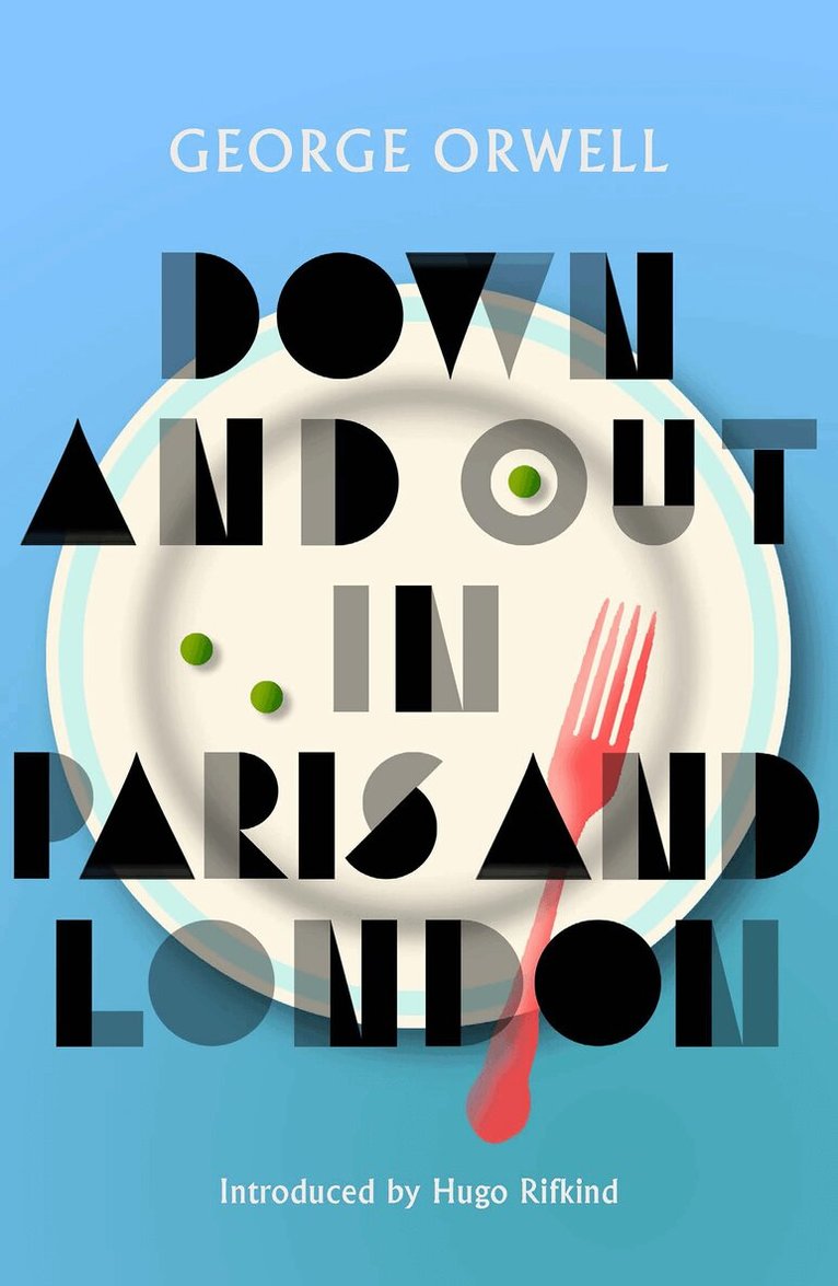 George Orwell - Down and Out in Paris and London, Häftad