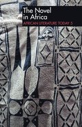 ALT 5 The Novel in Africa: African Literature Today