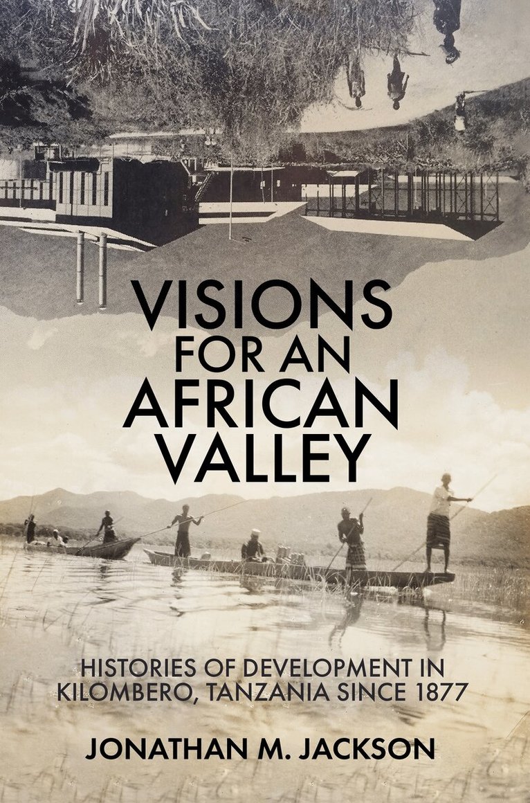 Jonathan M Jackson - Visions for an African Valley, Häftad. Tillgänglighet: Kommande