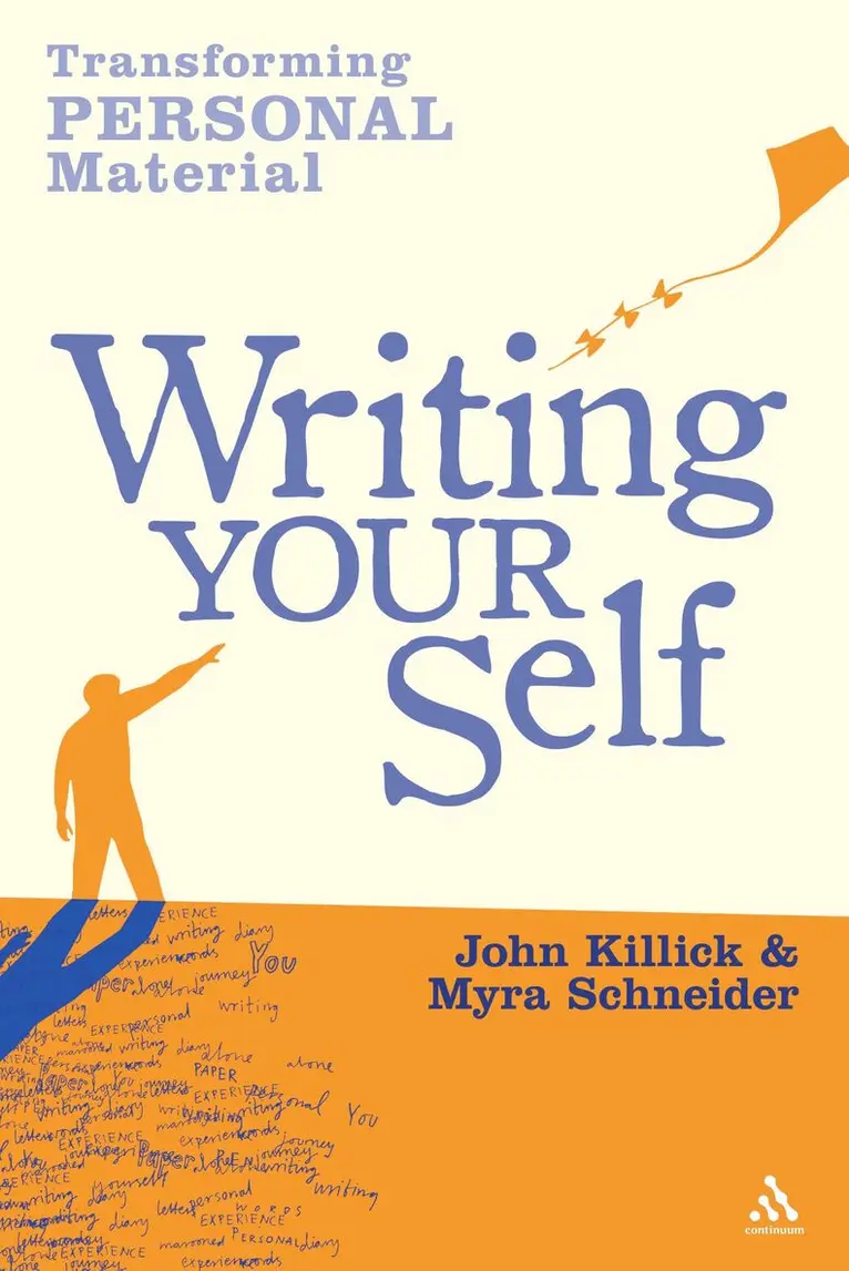 Myra Schneider, John Killick - Writing Your Self, Häftad. Tillgänglighet: Lägg i varukorg