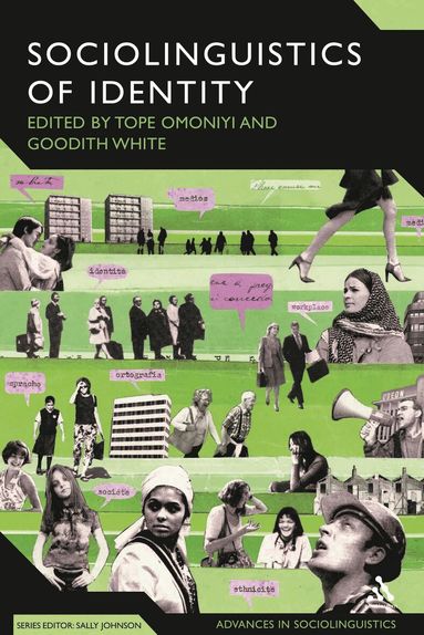 Sociolinguistics of Identity by Tope Omoniyi, Goodith White