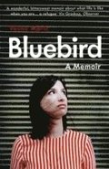 Bluebird: A Memoir
