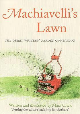 Mark Crick - Machiavelli's Lawn, Inbunden