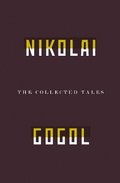 Collected Tales Of Nikolai Gogol