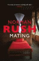 Norman Rush - Mating, Häftad. Tillgänglighet: Lägg i varukorg