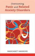 Overcoming Panic and Related Anxiety Disorders