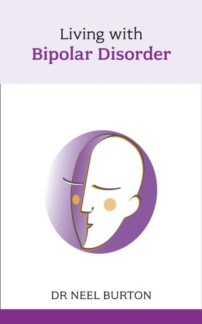 Neel Burton - Living with Bipolar Disorder, E-bok