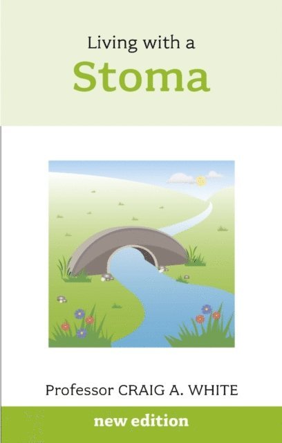 Craig A. White - Living with a Stoma, E-bok