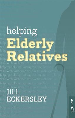 Jill Eckersley - Helping Elderly Relatives, Häftad. Tillgänglighet: Lägg i varukorg