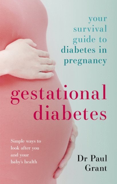 Paul Grant - Gestational Diabetes, E-bok