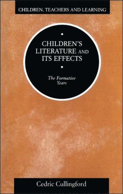 Cedric Cullingford - Children's Literature and its Effects, E-bok