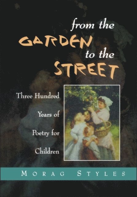 Morag Styles - From the Garden to the Street, E-bok