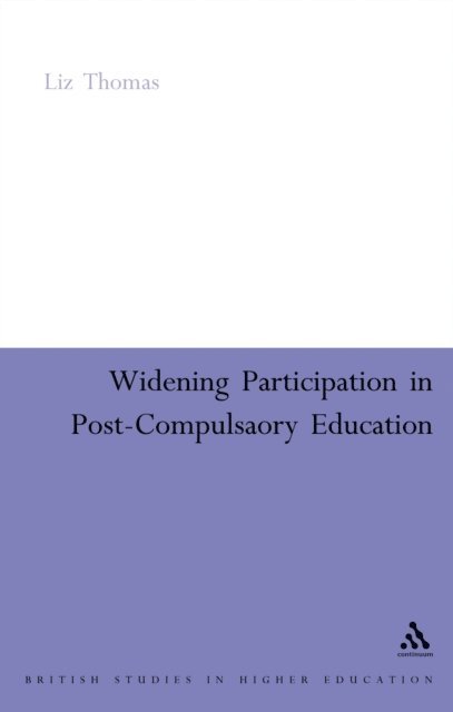 Liz Thomas - Widening Participation in Post-Compulsory Education, E-bok