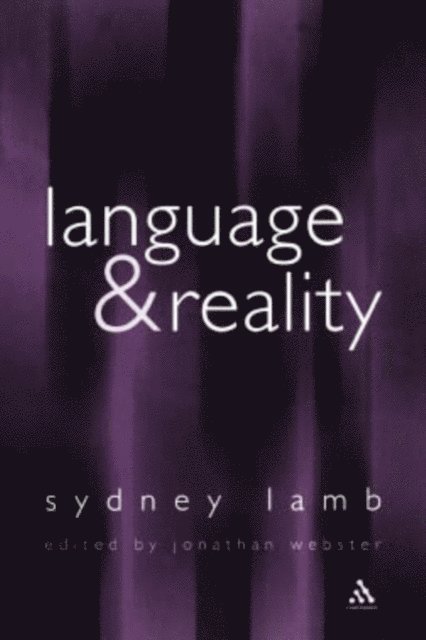 Sydney Lamb, Jonathan J. Webster - Language and Reality, E-bok