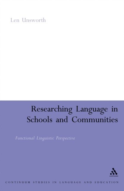 Len Unsworth - Researching Language in Schools and Communities, E-bok