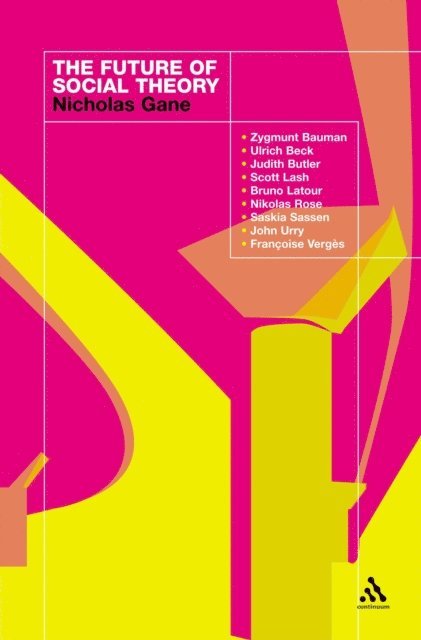 Nicholas Gane - Future of Social Theory, E-bok