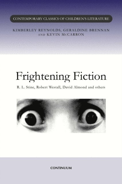 Kimberley Reynolds, Geraldine Brennan, Kevin McCarron - Frightening Fiction, E-bok