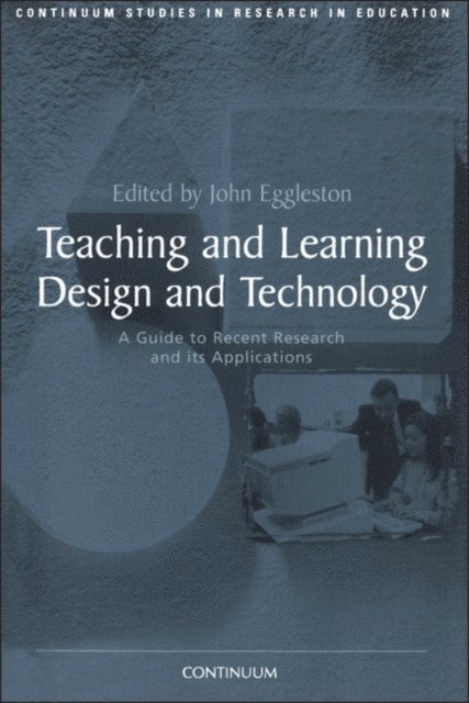 John Eggleston - Teaching and Learning Design and Technology, E-bok