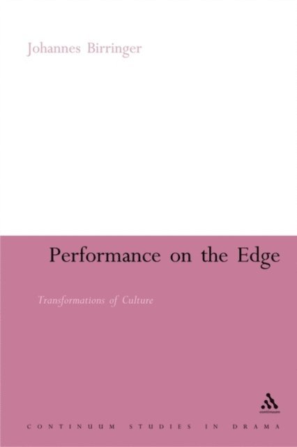 Johannes Birringer - Performance on the Edge, E-bok