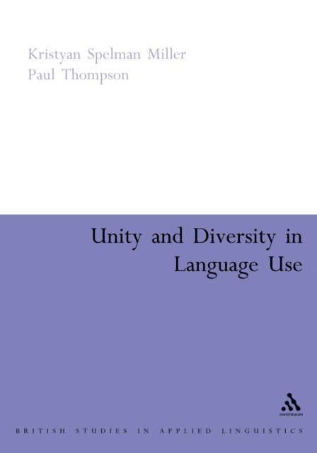 Kristyan Miller, Paul Thompson - Unity and Diversity in Language Use, E-bok
