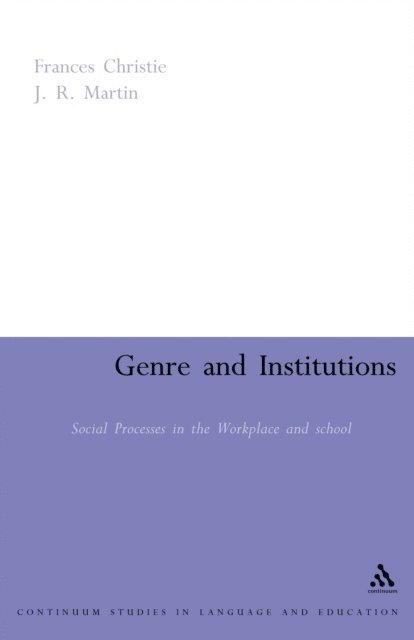 Frances Christie, J. R. Martin - Genre and Institutions, E-bok