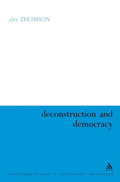 Alex Thomson - Deconstruction and Democracy, E-bok
