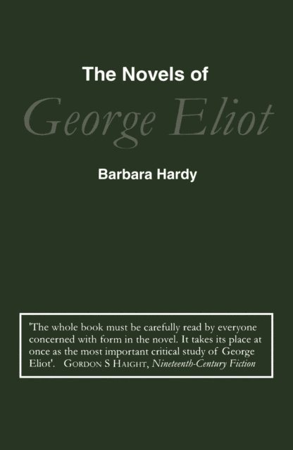 Barbara Hardy - Novels of George Eliot, E-bok
