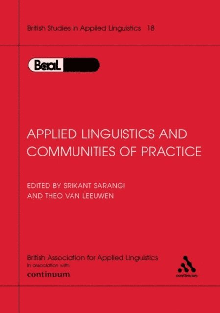 Srikant Sarangi - Applied Linguistics & Communities of Practice, E-bok
