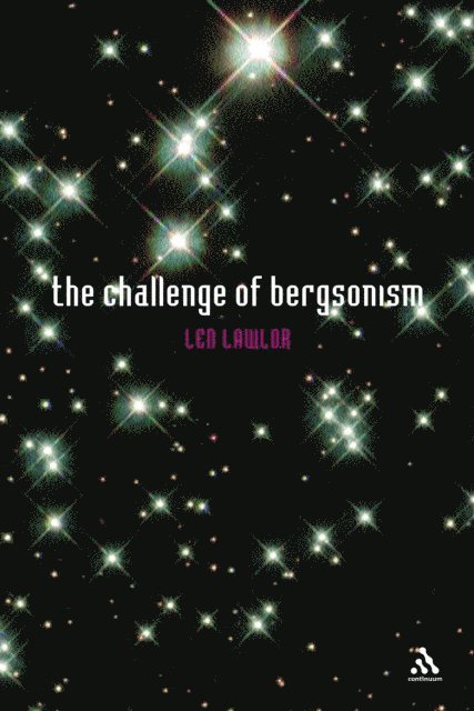 Leonard Lawlor - Challenge of Bergsonism, E-bok