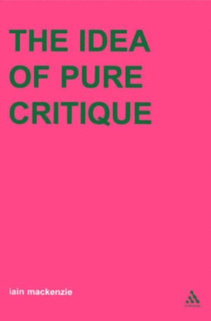 Iain MacKenzie - Idea of Pure Critique, E-bok