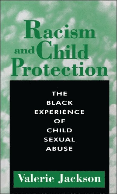 Valerie Jackson - Racism and Child Protection, E-bok. Tillgänglighet: Lägg i varukorg