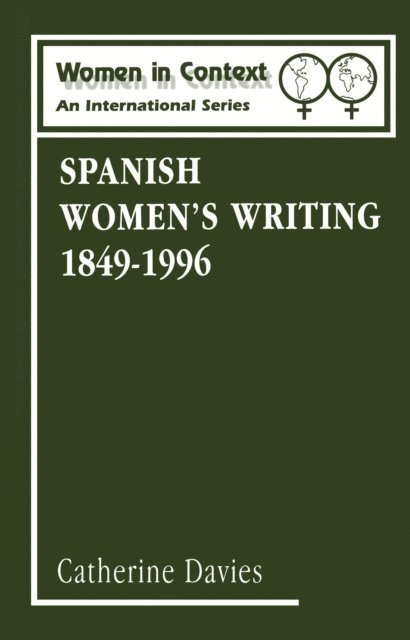 Catherine Davies - Spanish Women's Writing 1849-1996, E-bok