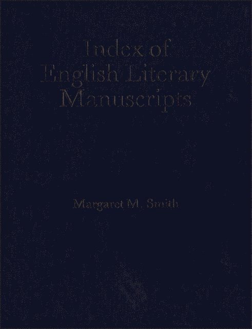 Alexander Lindsay - Index of English Literary Manuscripts, E-bok